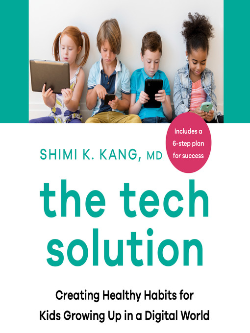 Title details for The Tech Solution by Shimi Kang - Available
